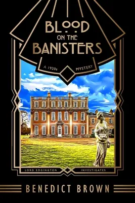 Blood on the Banisters: Un mister din anii 1920 - Blood on the Banisters: A 1920s Mystery