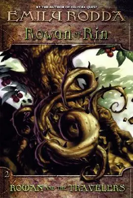 Rowan of Rin #2: Rowan și călătorii - Rowan of Rin #2: Rowan and the Travelers