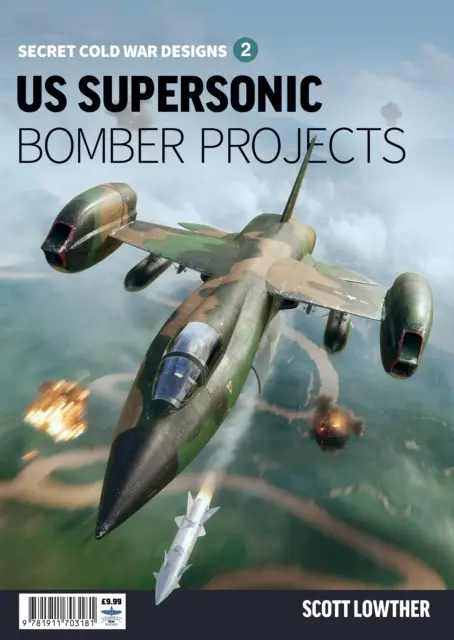 Proiectele bombardierelor supersonice americane 2 - US Supersonic Bomber Projects 2