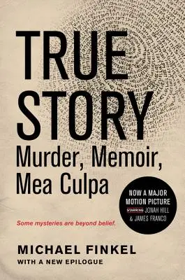 True Story Tie-In Edition: Crimă, Memorii, Mea Culpa - True Story Tie-In Edition: Murder, Memoir, Mea Culpa