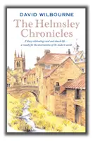 Helmsley Chronicles - Un jurnal care celebrează viața rurală și bisericească ... un remediu pentru incertitudinile lumii moderne - Helmsley Chronicles - A diary celebrating rural and church life ... a remedy for the uncertainties of the modern world