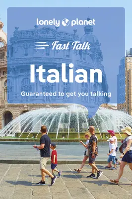 Lonely Planet Fast Talk italiană 5 - Lonely Planet Fast Talk Italian 5
