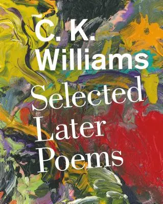 Poezii ulterioare selectate: Selected Later Poems - Selected Later Poems: Selected Later Poems