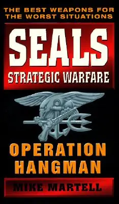 Seals Strategic Warfare: Operațiunea Hangman - Seals Strategic Warfare: Operation Hangman
