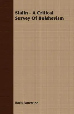 Stalin - O analiză critică a bolșevismului - Stalin - A Critical Survey Of Bolshevism