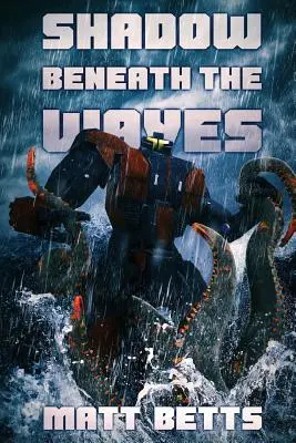 Umbra de sub valuri (The Shadow Beneath The Waves) - The Shadow Beneath The Waves
