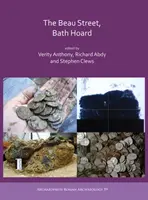 Tezaurul de pe Beau Street, Bath - The Beau Street, Bath Hoard