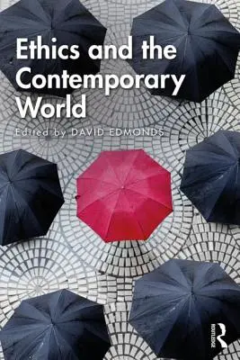 Etica și lumea contemporană - Ethics and the Contemporary World