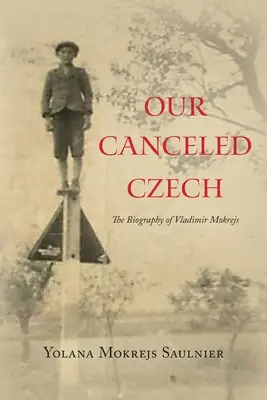Cehia noastră anulată - Our Canceled Czech