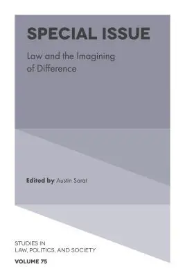 Ediție specială: Dreptul și imaginarea diferenței - Special Issue: Law and the Imagining of Difference