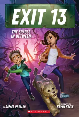 Spațiile intermediare (Exit 13, Cartea 2) - The Spaces in Between (Exit 13, Book 2)
