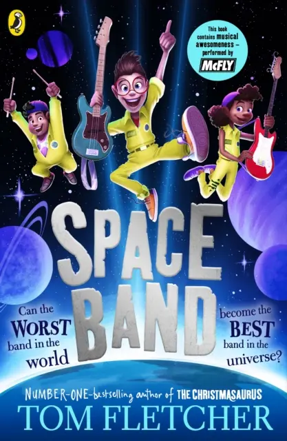 Space Band - Noua aventură în afara acestei lumi de la autorul de bestselleruri Tom Fletcher - Space Band - The out-of-this-world new adventure from the number-one-bestselling author Tom Fletcher