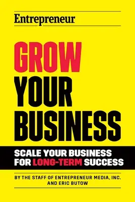 Dezvoltă-ți afacerea: Dezvoltă-ți afacerea pentru un succes pe termen lung - Grow Your Business: Scale Your Business for Long-Term Success