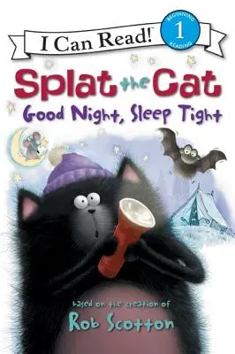 Splat the Cat: Noapte bună, somn ușor - Splat the Cat: Good Night, Sleep Tight
