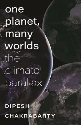 O planetă, mai multe lumi: Paralaxa climatică - One Planet, Many Worlds: The Climate Parallax