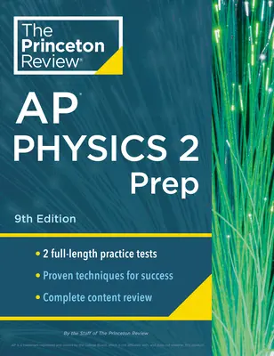 Princeton Review AP Physics 2 Prep, 9th Edition: 2 teste practice + revizuire completă a conținutului + strategii și tehnici - Princeton Review AP Physics 2 Prep, 9th Edition: 2 Practice Tests + Complete Content Review + Strategies & Techniques