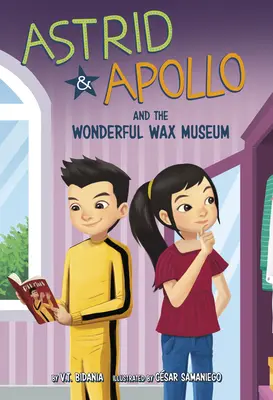 Astrid și Apollo și minunatul muzeu de ceară - Astrid and Apollo and the Wonderful Wax Museum