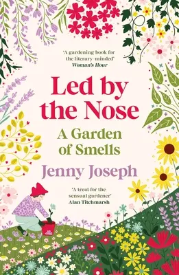 Condus de nas - O grădină de mirosuri - Led By The Nose - A Garden of Smells