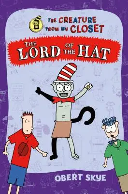 Stăpânul Pălăriei: The Lord of the Hat - The Lord of the Hat