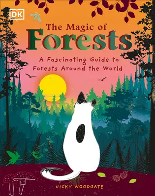 Magia pădurilor: Un ghid fascinant al pădurilor din întreaga lume - The Magic of Forests: A Fascinating Guide to Forests Around the World
