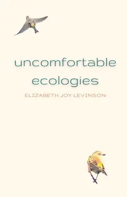 Ecologii incomode - Uncomfortable Ecologies