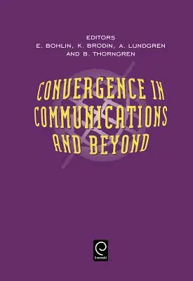 Convergența în comunicații și dincolo de aceasta - Convergence in Communications and Beyond