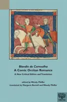 Blandin de Cornoalha, o romanță comică occitană - Blandin de Cornoalha, a Comic Occitan Romance