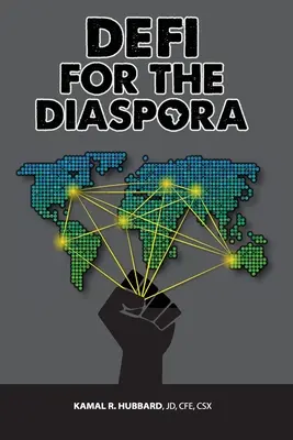 DeFi pentru diaspora: Crearea fundației pentru o economie globală a negrilor mai echitabilă și durabilă prin finanțare descentralizată - DeFi for the Diaspora: Creating the Foundation to a More Equitable and Sustainable Global Black Economy Through Decentralized Finance