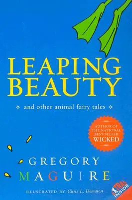 Frumoasa săltăreață: Și alte basme cu animale - Leaping Beauty: And Other Animal Fairy Tales