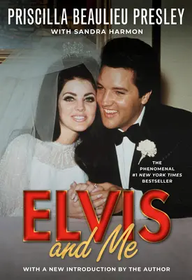 Elvis și cu mine: Povestea adevărată a iubirii dintre Priscilla Presley și Regele Rock N' Roll - Elvis and Me: The True Story of the Love Between Priscilla Presley and the King of Rock N' Roll