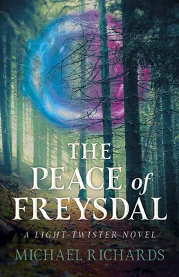 Pacea din Freysdal: Un roman cu răsturnări de lumină - The Peace of Freysdal: A Light-Twister Novel