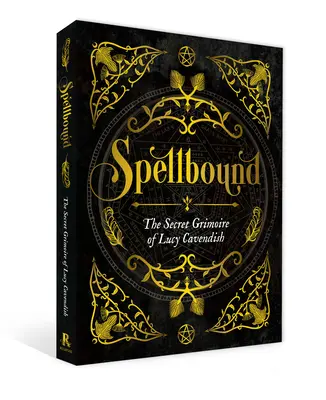 Spellbound: Grimoarul secret al lui Lucy Cavendish - Spellbound: The Secret Grimoire of Lucy Cavendish