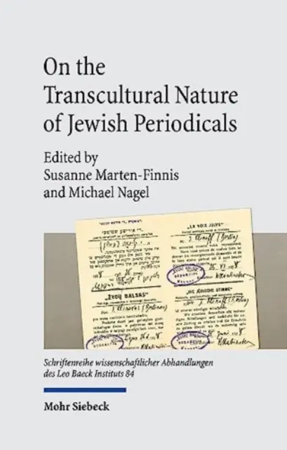 Despre natura transculturală a periodicelor evreiești: Interconectivitate și încurcături - On the Transcultural Nature of Jewish Periodicals: Interconnectivity and Entanglements