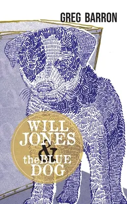Will Jones și câinele albastru - Will Jones and the Blue Dog