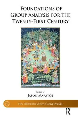 Fundamente ale analizei de grup pentru secolul XXI (Foundations of Group Analysis for the Twenty-First Century): Fundamente - Foundations of Group Analysis for the Twenty-First Century: Foundations