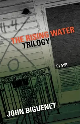 Trilogia apelor în creștere: Piese de teatru - The Rising Water Trilogy: Plays