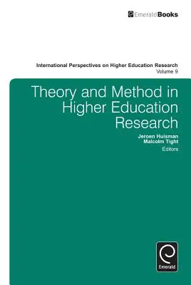 Teoria și metoda în cercetarea învățământului superior - Theory and Method in Higher Education Research