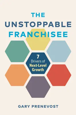 Franchisee de neoprit: 7 Drivers de creștere la nivelul următor - The Unstoppable Franchisee: 7 Drivers of Next-Level Growth