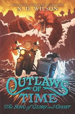 Outlaws of Time: Cântecul Gloriei și al Fantomei - Outlaws of Time: The Song of Glory and Ghost