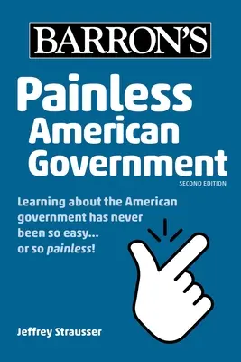 Guvernul american fără durere, ediția a doua - Painless American Government, Second Edition