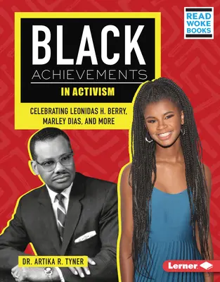Realizări negre în activism: Celebrarea lui Leonidas H. Berry, Marley Dias și alții - Black Achievements in Activism: Celebrating Leonidas H. Berry, Marley Dias, and More
