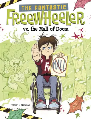 The Fantastic Freewheeler vs. Mall of Doom: Un roman grafic - The Fantastic Freewheeler vs. the Mall of Doom: A Graphic Novel