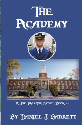 Academia: Un roman de Joe Traynor - Cartea #8 - The Academy: A Joe Traynor Novel-Book #8