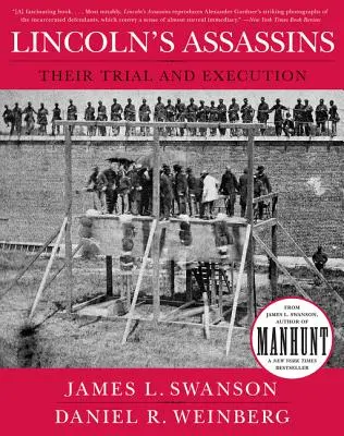 Asasinii lui Lincoln: Procesul și execuția lor - Lincoln's Assassins: Their Trial and Execution