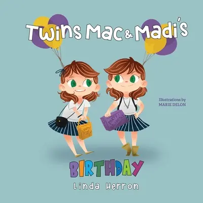 Ziua de naștere a gemenilor Mac și Madi - Twins Mac & Madi's Birthday