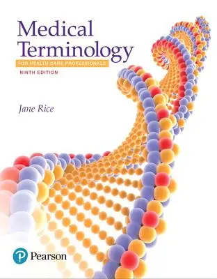 Terminologie medicală pentru profesioniștii din domeniul sănătății - Medical Terminology for Health Care Professionals
