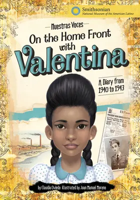 Pe frontul de acasă cu Valentina: un jurnal din 1940 până în 1943 - On the Home Front with Valentina: A Diary from 1940 to 1943