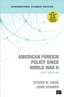 Politica externă americană de la al Doilea Război Mondial încoace - ediția internațională pentru studenți - American Foreign Policy Since World War II - International Student Edition