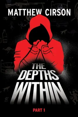 Profunzimile interioare: Partea întâi - The Depths Within: Part One