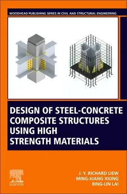 Proiectarea structurilor compozite oțel-beton folosind materiale de înaltă rezistență - Design of Steel-Concrete Composite Structures Using High-Strength Materials